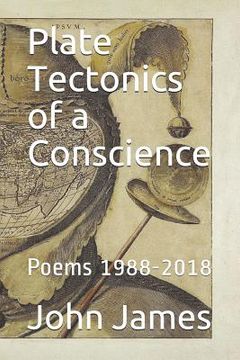 portada Plate Tectonics of a Conscience: Poems 1988-2018 (en Inglés)