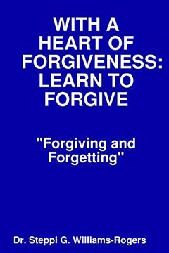 portada With a Heart of Forgiveness (Learn to Forgive) (in English)