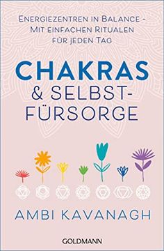portada Chakras & Selbstfürsorge: Energiezentren in Balance? Mit Einfachen Ritualen für Jeden tag (in German)