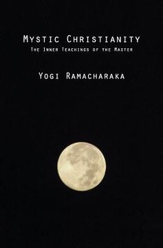 portada Mystic Christianity: The Inner Teachings of the Master (in English)