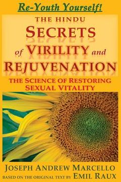 portada The Hindu Secrets of Virility and Rejuvenation: The Art of Restoring Sexual Vitality (en Inglés)