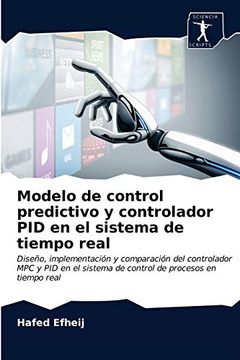 portada Modelo de Control Predictivo y Controlador pid en el Sistema de Tiempo Real: Diseño, Implementación y Comparación del Controlador mpc y pid en el Sistema de Control de Procesos en Tiempo Real
