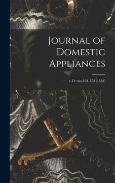 portada Journal of Domestic Appliances; v.11=no.164-173 (1884) (en Inglés)