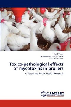 portada toxico-pathological effects of mycotoxins in broilers (en Inglés)