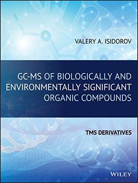 portada Gc-MS of Biologically and Environmentally Significant Organic Compounds: Tms Derivatives (en Inglés)