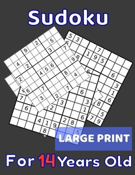 portada Sudoku For 14 Years Old Large Print: 80 Sudoku Puzzles Easy and Medium for Kids Age 14 With Solutions In The End. Cool Gift Idea For Birthday, Anniver (en Inglés)