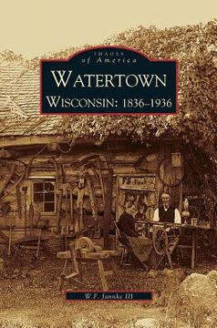 portada Watertown: Wisconsin: 1836-1936 (en Inglés)