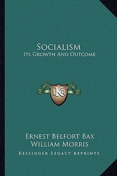 portada socialism: its growth and outcome (en Inglés)