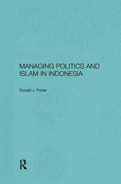 portada Managing Politics and Islam in Indonesia (in English)