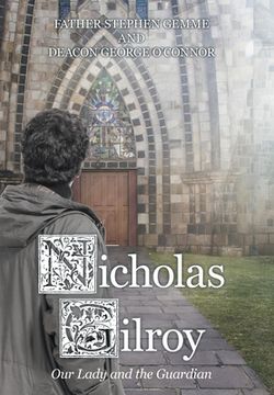 portada Nicholas Gilroy: Our Lady and the Guardian (en Inglés)