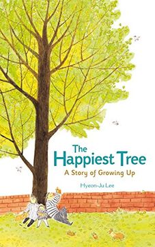 portada The Happiest Tree: A Story of Growing up (en Inglés)
