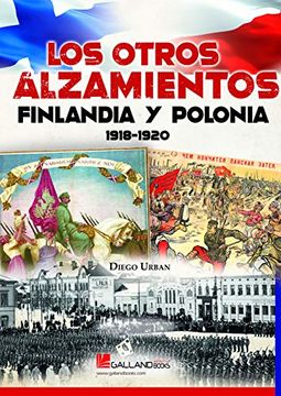 portada Otros Alzamientos. Finlandia y Polonia. 1918-1920 (in Spanish)