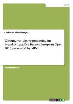 portada Wirkung Von Sportsponsoring Im Eventkontext. Die Burton European Open 2013 Presented by Mini (German Edition)