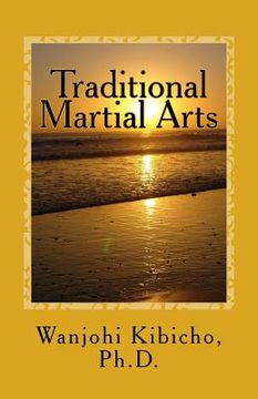 portada Traditional Martial Arts: A Potrait of a Living Art (en Inglés)