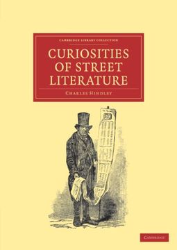 portada Curiosities of Street Literature Paperback (Cambridge Library Collection - Literary Studies) 