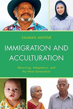 portada Immigration and Acculturation: Mourning, Adaptation, and the Next Generation 