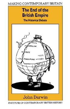 portada the end of the british empire: the historical debate