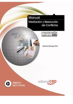 Manual Mediación y Resolución de conflictos. Formación para el Empleo (Colección 1399)