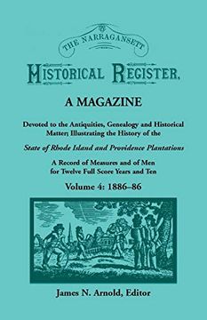portada The Narragansett Historical Register, a Magazine Devoted to the Antiquities, Genealogy and Historical Matter Illustrating the History of the. Of men for Twelve Full Score Years and te (4) (en Inglés)