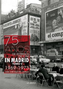 portada 75 Años de Estrenos de Cine en Madrid (Tomo v)