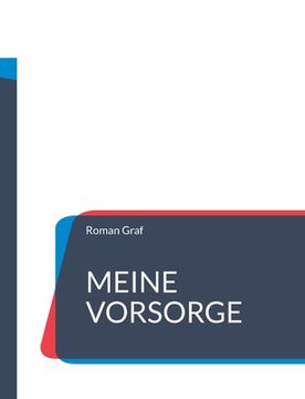 portada Meine Vorsorge: Patientenverfügung, Vorsorgevollmacht, Betreuungsverfügung, Testament (in German)