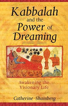 portada Kabbalah and the Power of Dreaming: Awakening the Visionary Life (en Inglés)