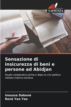 portada Sensazione di insicurezza di beni e persone ad Abidjan (in Italian)