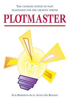portada Plotmaster: A unique system of plot suggestion for the creative writer (en Inglés)
