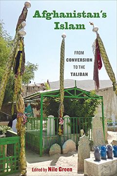 portada Afghanistan's Islam: From Conversion to the Taliban (en Inglés)