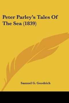 portada peter parley's tales of the sea (1839) (en Inglés)