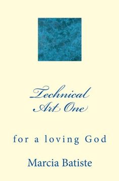 portada Technical Art One: for a loving God
