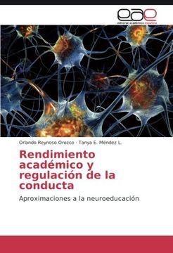 portada Rendimiento académico y regulación de la conducta: Aproximaciones a la neuroeducación (Spanish Edition)