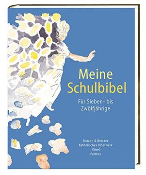 portada Meine Schulbibel: Für Sieben- bis Zwölfjährige (in German)