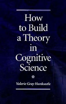 portada how to build theory in cognit scie (en Inglés)