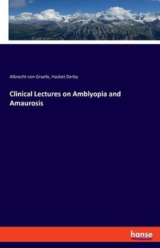 portada Clinical Lectures on Amblyopia and Amaurosis (en Inglés)