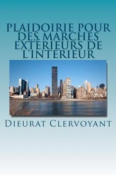 portada Plaidoirie pour des marchés extérieurs de l'intérieur (in French)