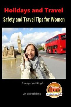 portada Holidays and Travel - Safety and Travel Tips for Women (en Inglés)