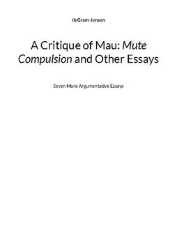 portada A Critique of Mau: Mute Compulsion and Other Essays (en Inglés)