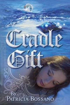 portada Cradle Gift (Faerie Legacy Series) (en Inglés)