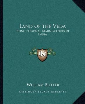 portada land of the veda: being personal reminiscences of india