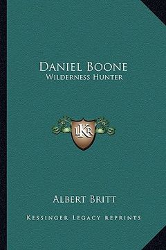 portada daniel boone: wilderness hunter (en Inglés)