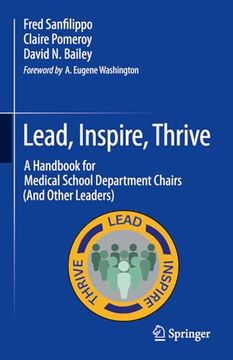 portada Lead, Inspire, Thrive: A Handbook for Medical School Department Chairs (and Other Leaders)