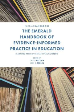 portada The Emerald Handbook of Evidence-Informed Practice in Education: Learning From International Contexts (en Inglés)