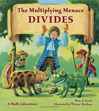 portada The Multiplying Menace Divides: A Math Adventure (Math Adventures) (en Inglés)