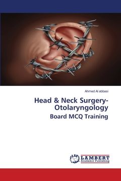 portada Head & Neck Surgery- Otolaryngology Board MCQ Training (en Inglés)