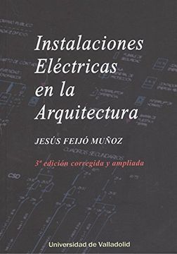 portada INSTALACIONES ELÉCTRICAS EN LA ARQUITECTURA (Manuales y textos universitarios, arquitectura)