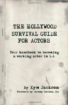 portada The Hollywood Survival Guide for Actors: Your Handbook to Becoming a Working Actor in La