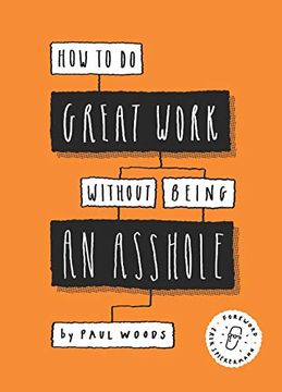 portada How to do Great Work Without Being an Asshole (en Inglés)
