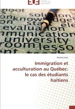 portada Immigration Et Acculturation Au Quebec: Le Cas Des Etudiants Haitiens