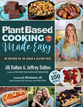 portada Plant Based Cooking Made Easy: Over 100 Recipes (en Inglés)